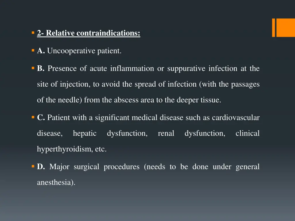 2 relative contraindications