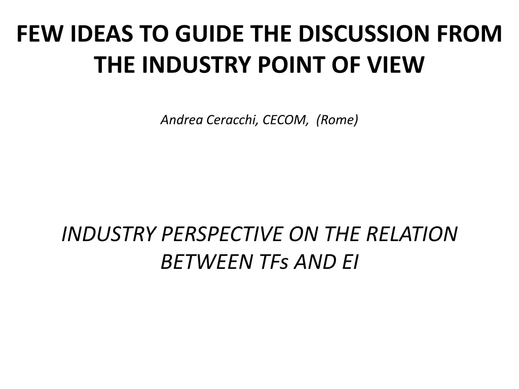few ideas to guide the discussion from