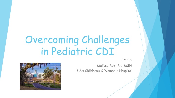 overcoming challenges in pediatric cdi