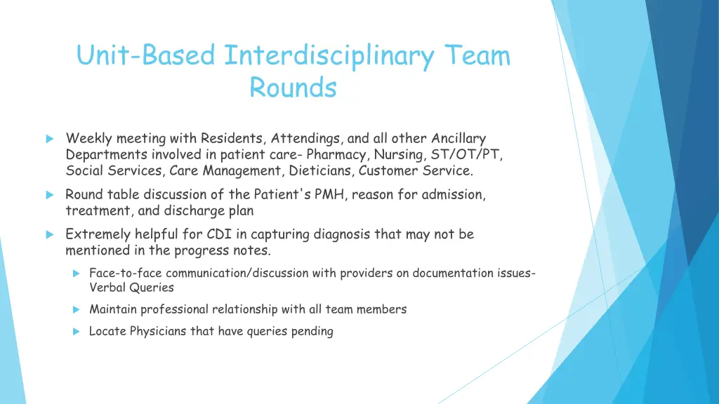 unit based interdisciplinary team rounds