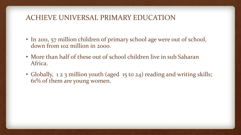 achieve universal primary education