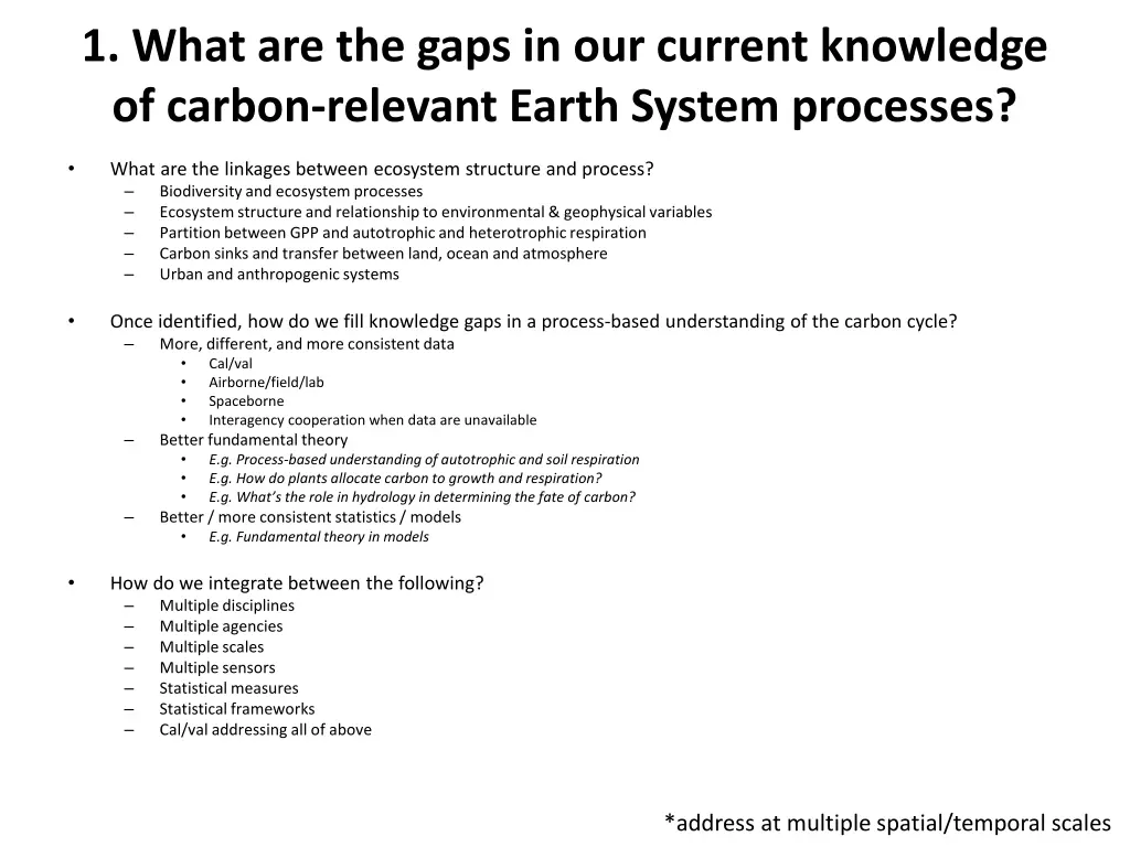 1 what are the gaps in our current knowledge