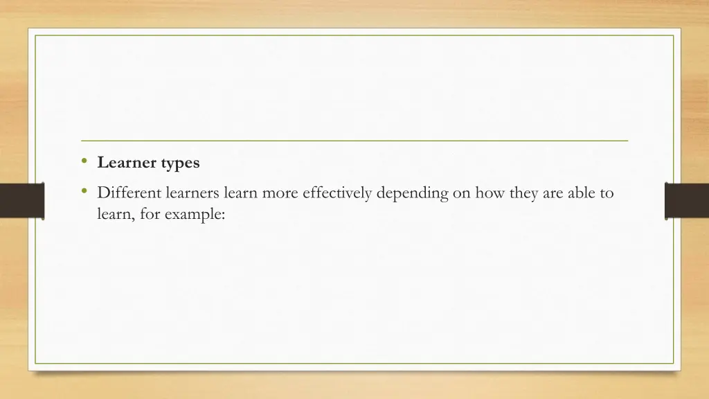 learner types different learners learn more