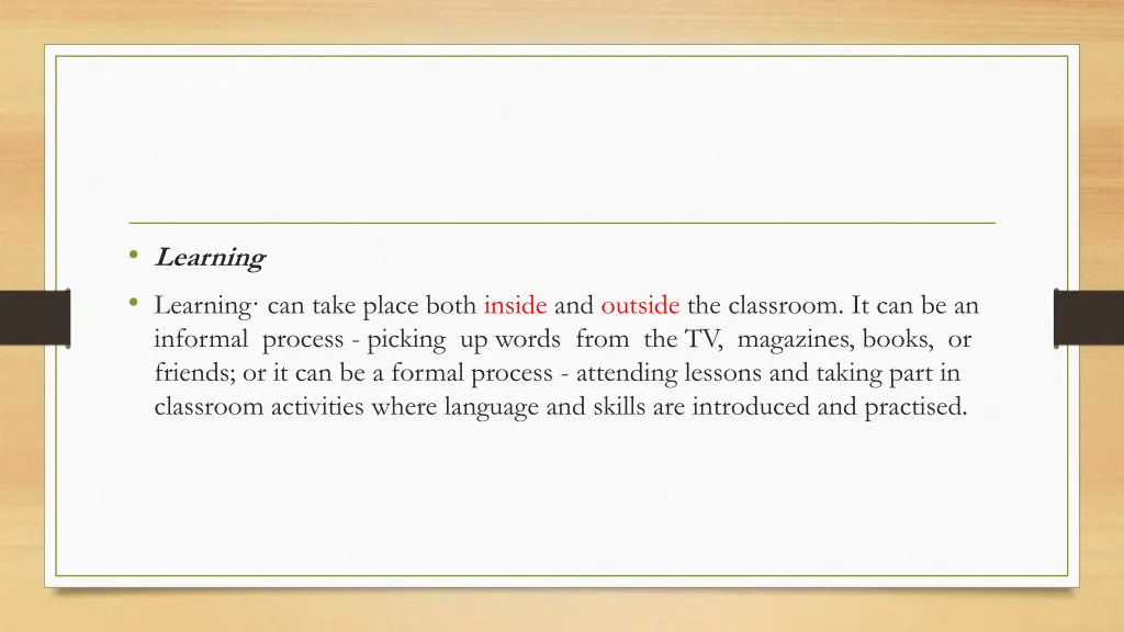 learning learning can take place both inside