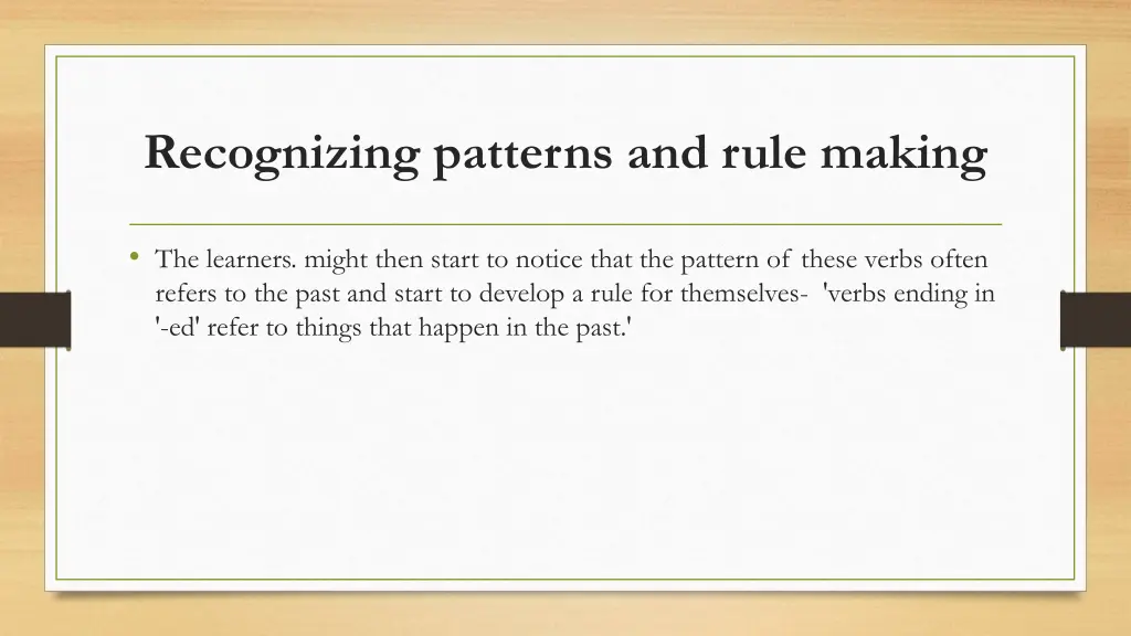 recognizing patterns and rule making