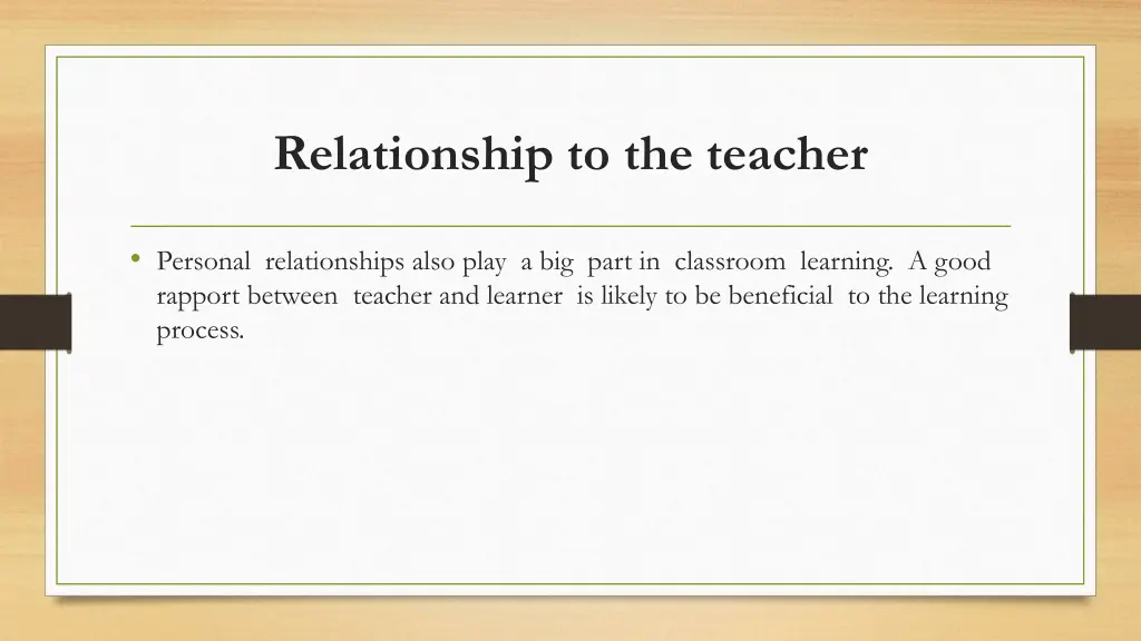 relationship to the teacher