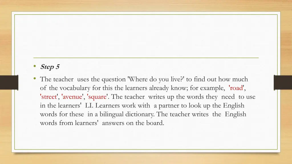 step 5 the teacher uses the question where
