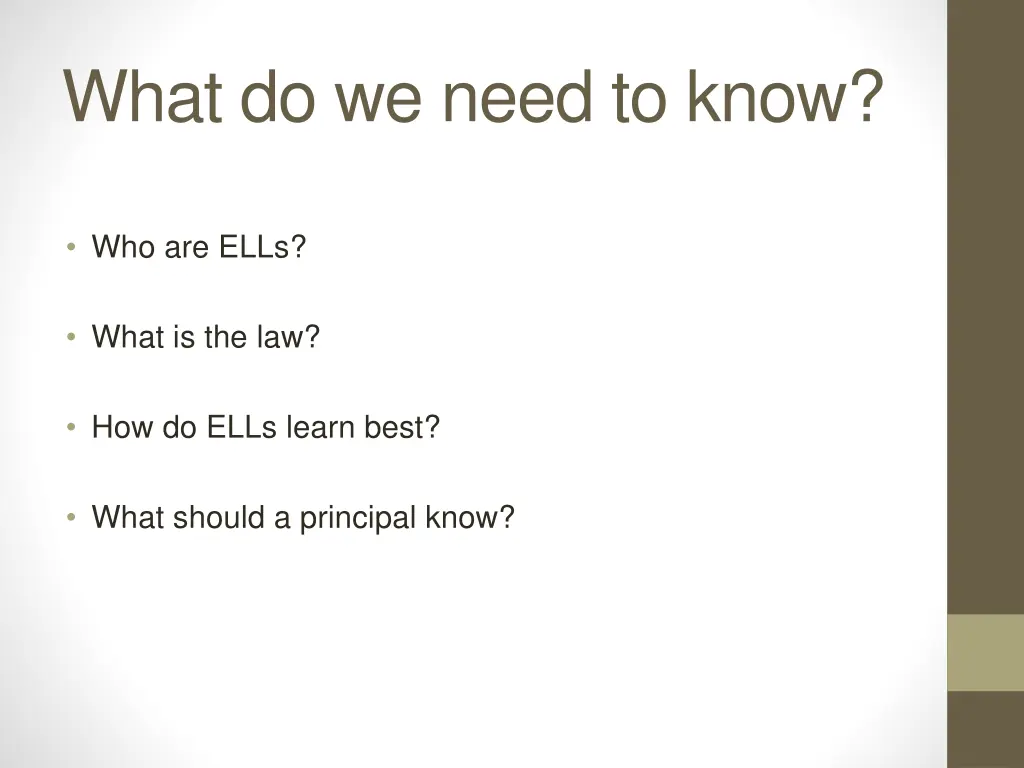 what do we need to know