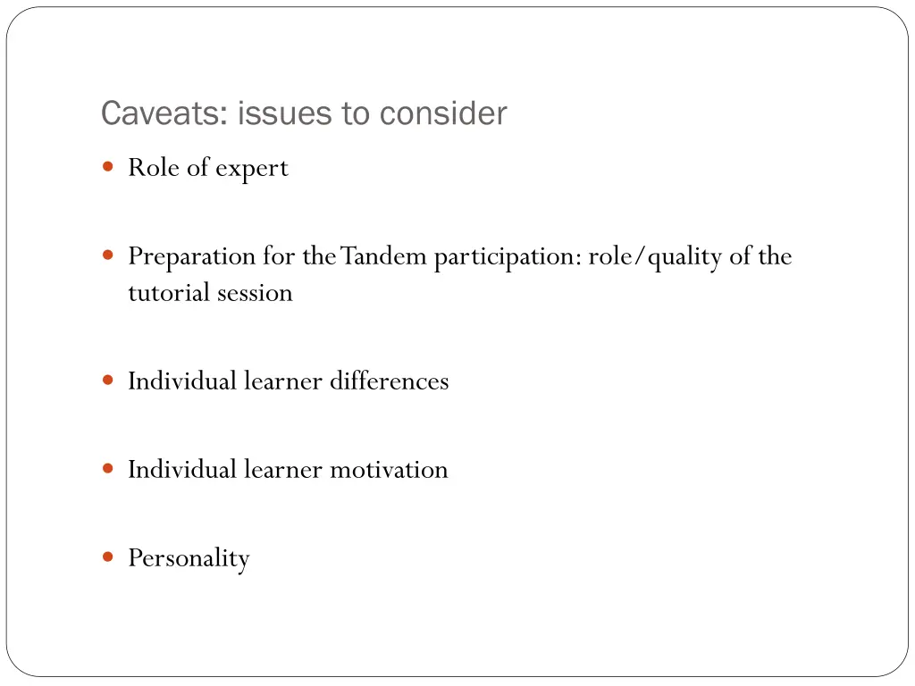 caveats issues to consider