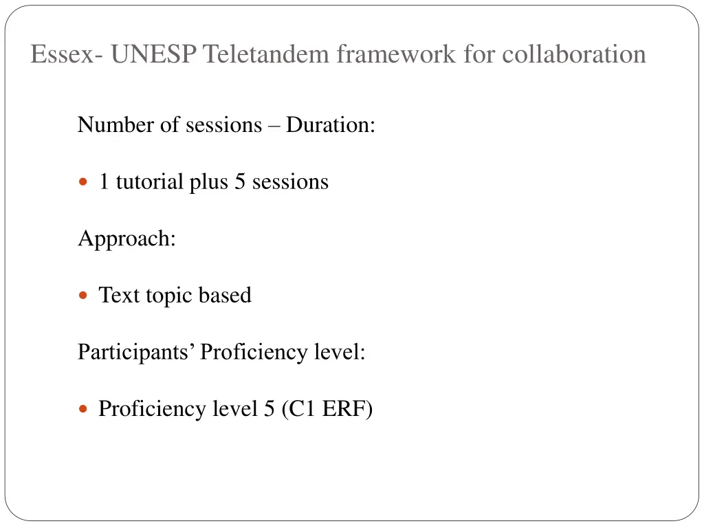 essex unesp teletandem framework for collaboration