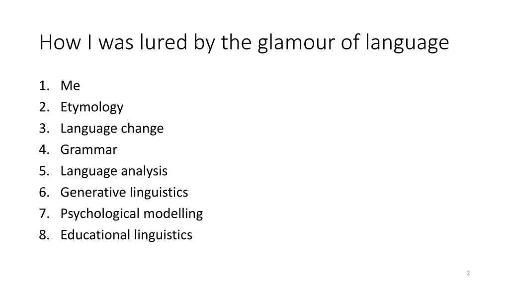 how i was lured by the glamour of language