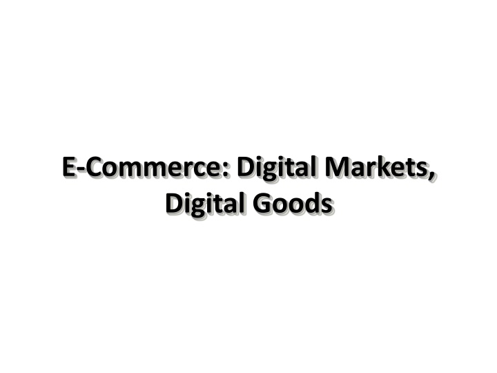 e commerce digital markets digital goods