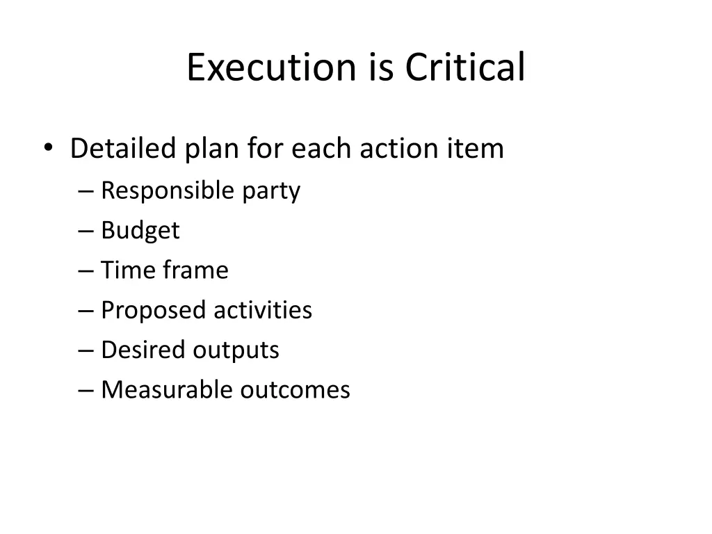 execution is critical