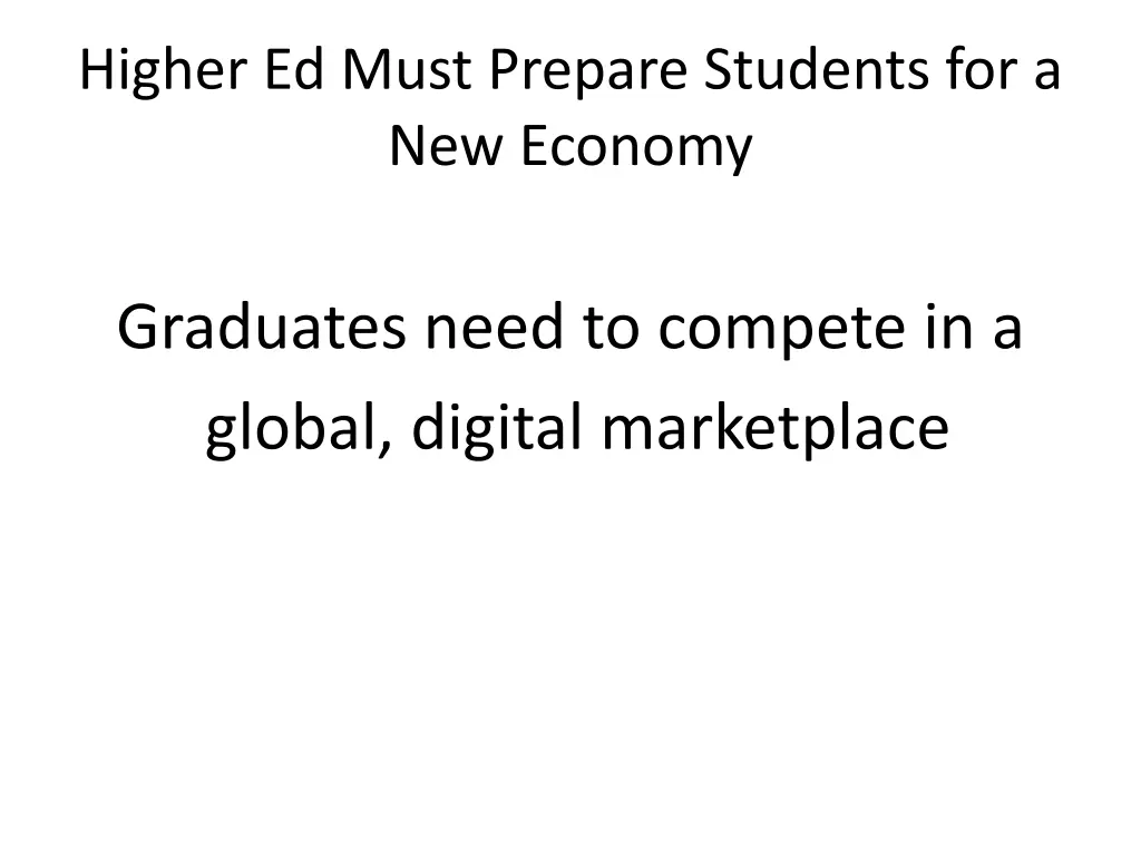 higher ed must prepare students for a new economy