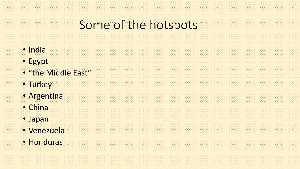 some of the hotspots