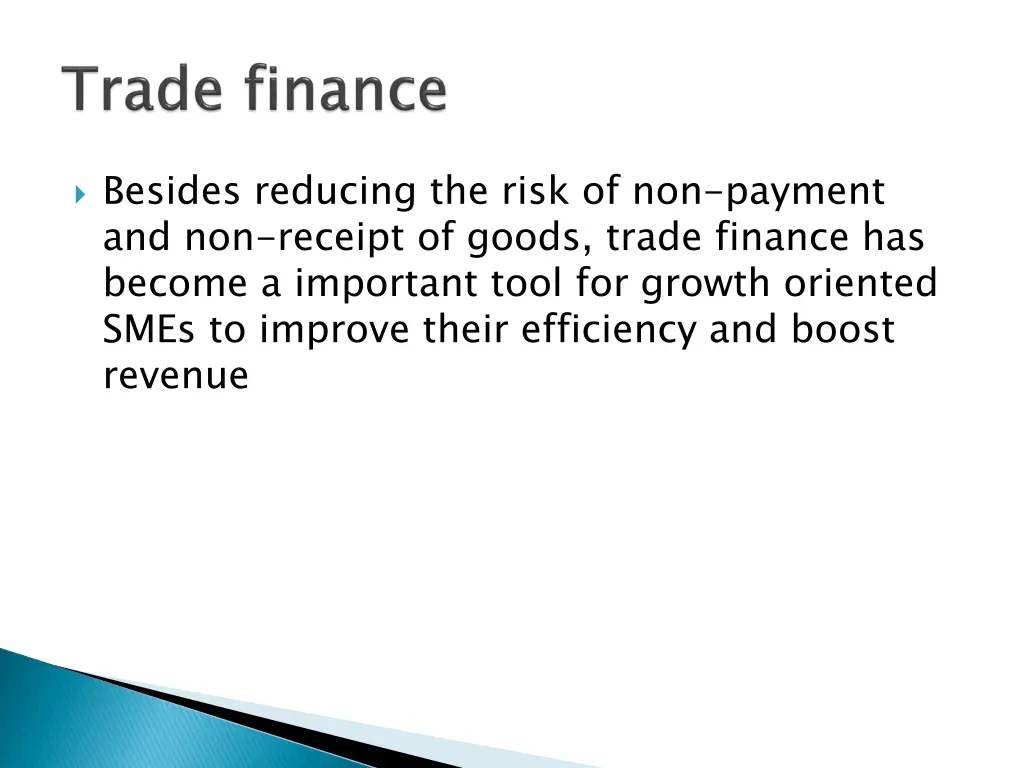 besides reducing the risk of non payment
