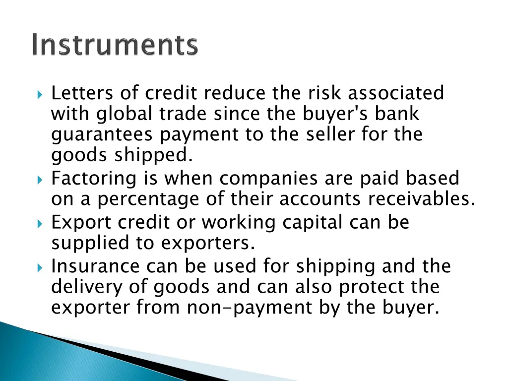 letters of credit reduce the risk associated with