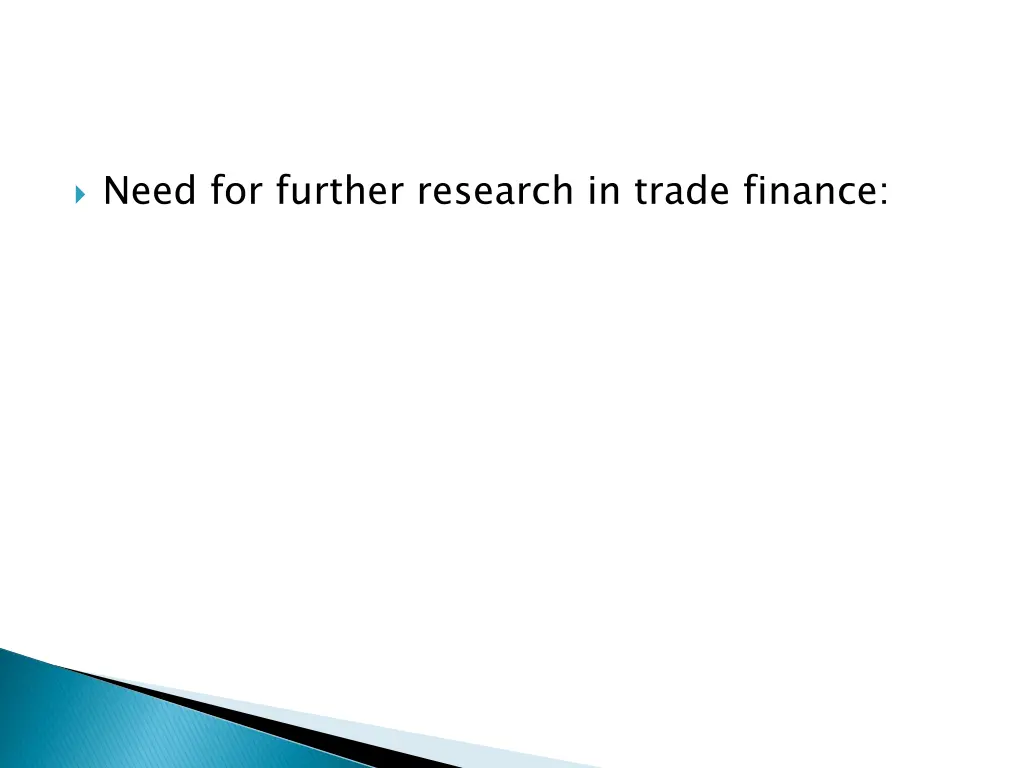 need for further research in trade finance