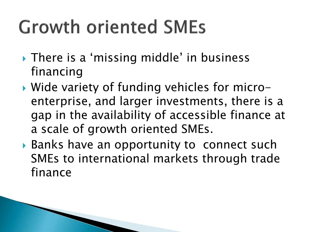there is a missing middle in business financing
