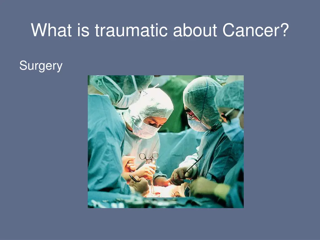 what is traumatic about cancer 3