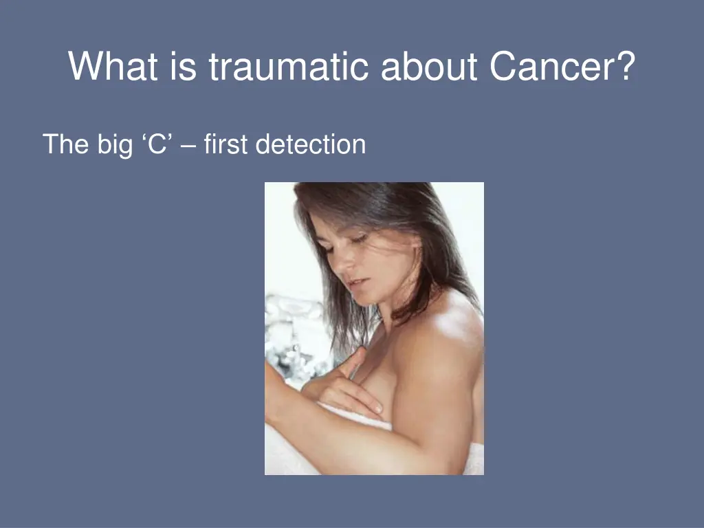 what is traumatic about cancer