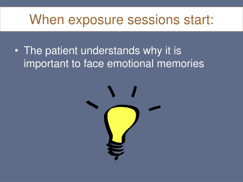 when exposure sessions start