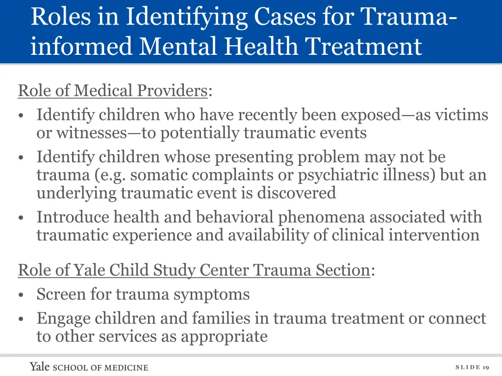 roles in identifying cases for trauma informed