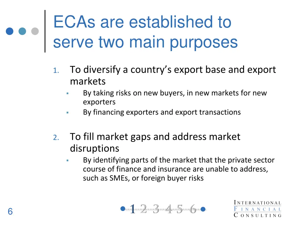 ecas are established to serve two main purposes