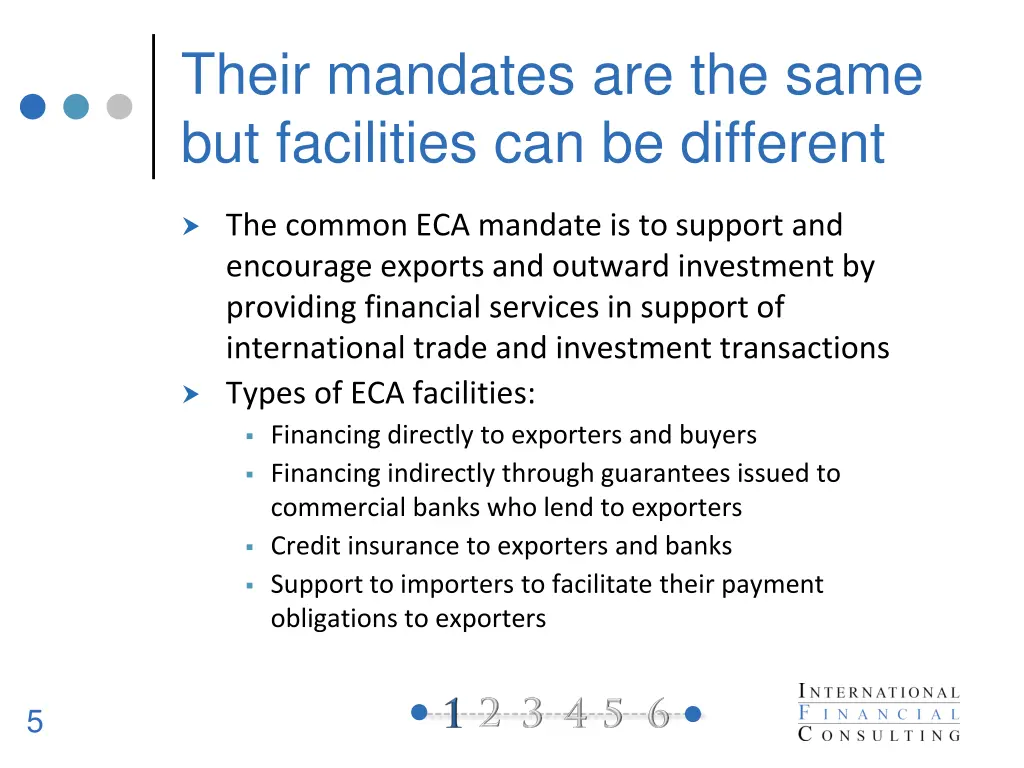 their mandates are the same but facilities