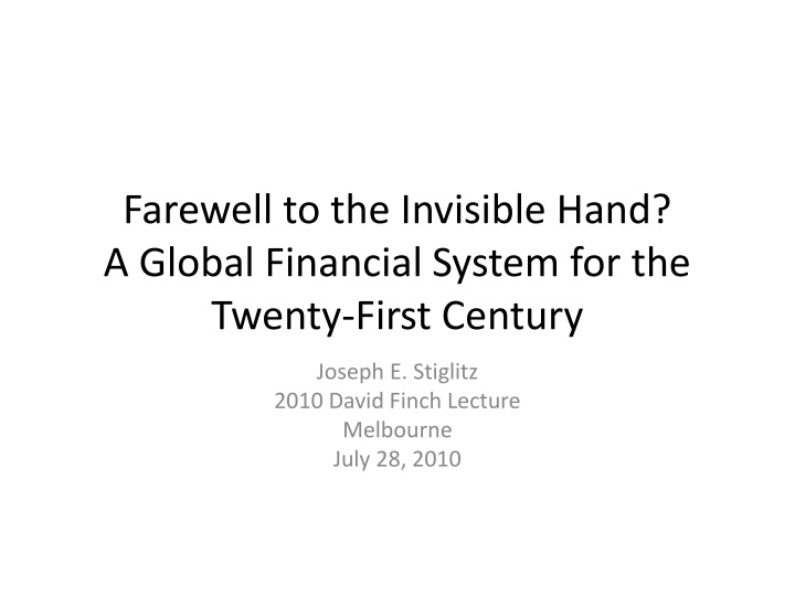 farewell to the invisible hand a global financial