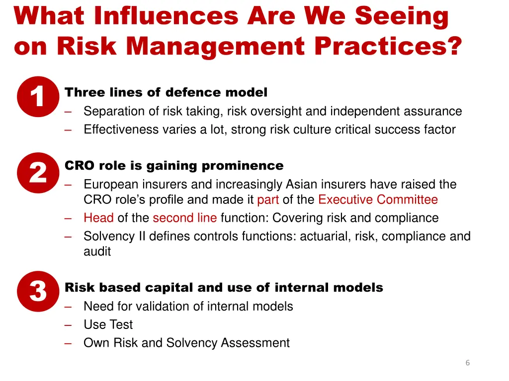 what influences are we seeing on risk management