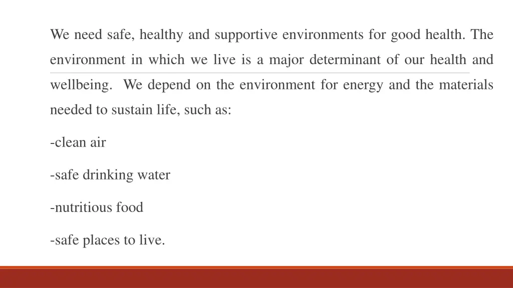 we need safe healthy and supportive environments