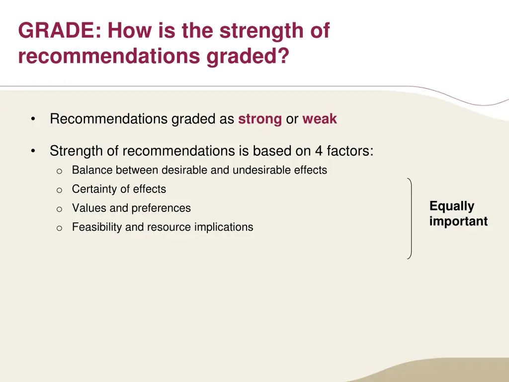 grade how is the strength of recommendations