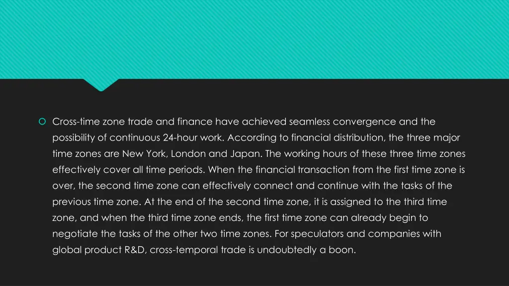 cross time zone trade and finance have achieved
