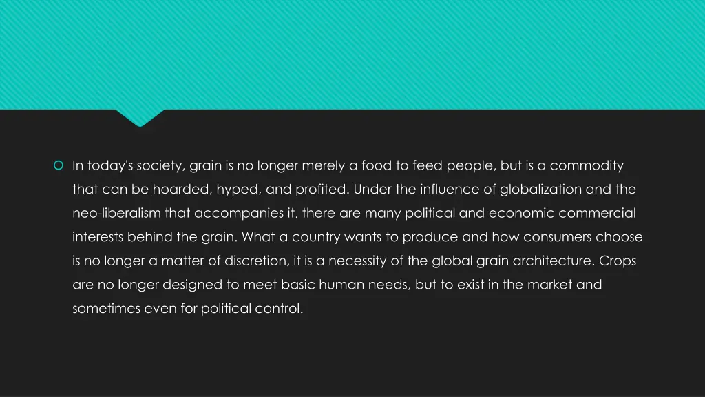 in today s society grain is no longer merely