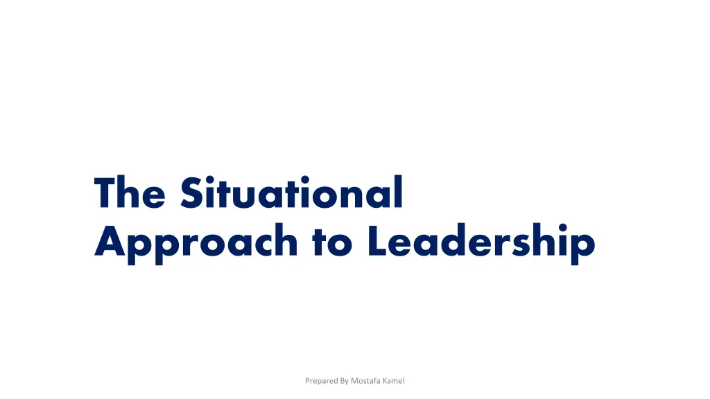 the situational approach to leadership