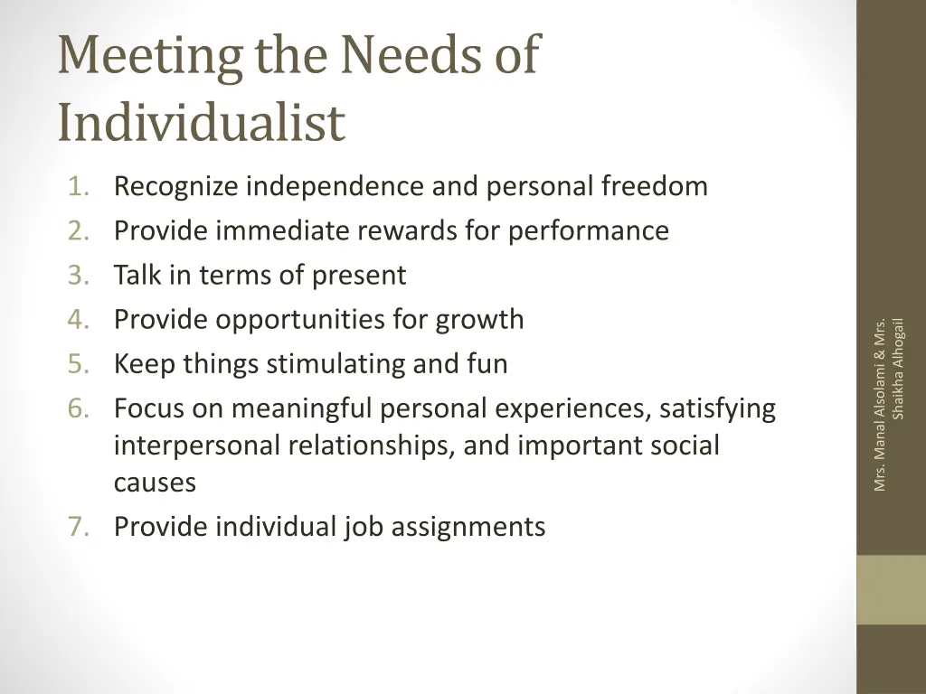 meeting the needs of individualist