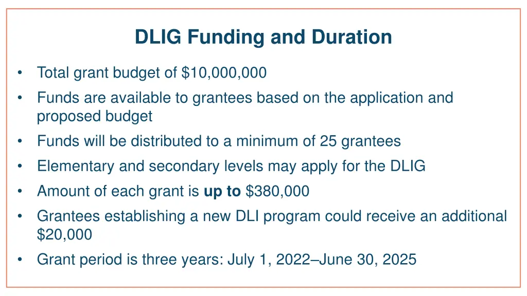 dlig funding and duration