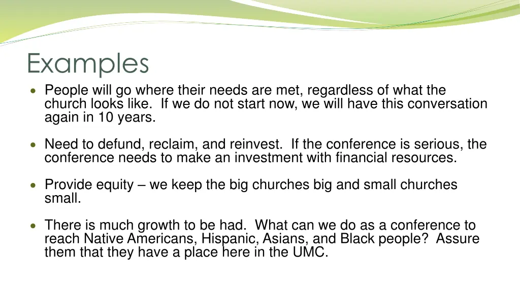 examples people will go where their needs