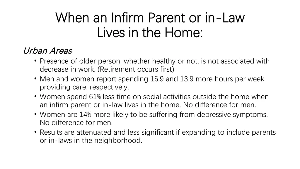 when an infirm parent or in when an infirm parent
