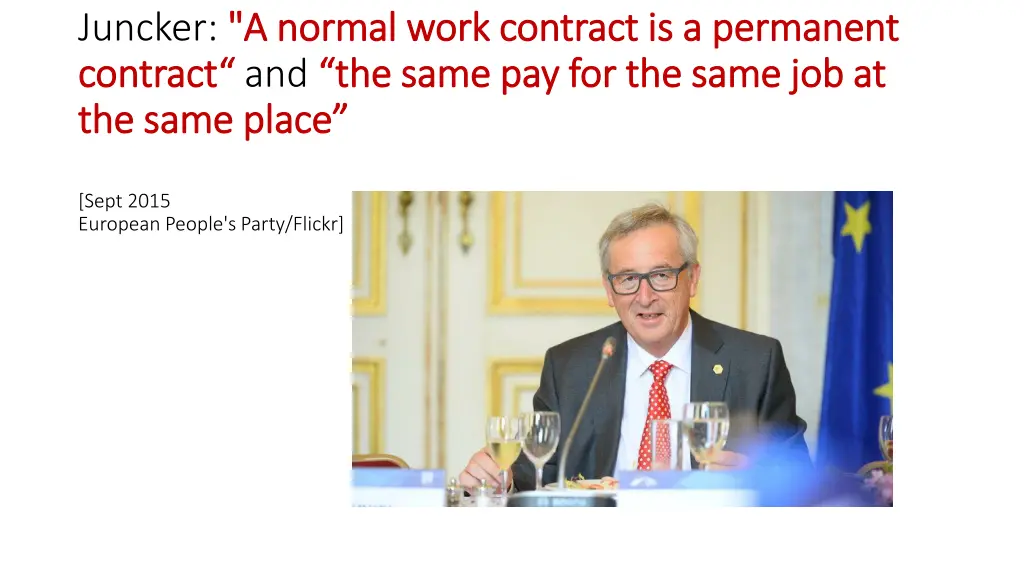 juncker a normal work contract is a permanent