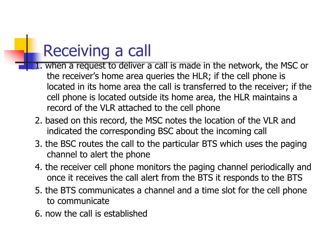 receiving a call 1 when a request to deliver