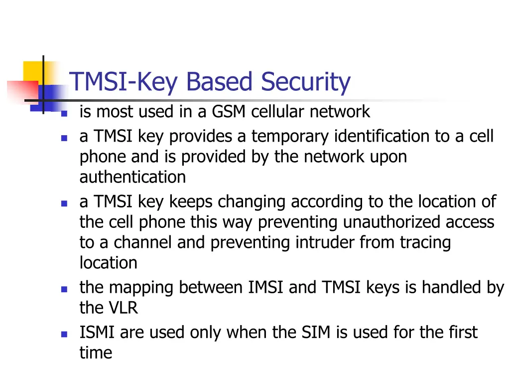 tmsi key based security is most used