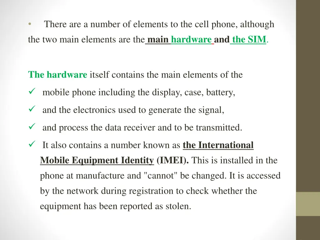 there are a number of elements to the cell phone