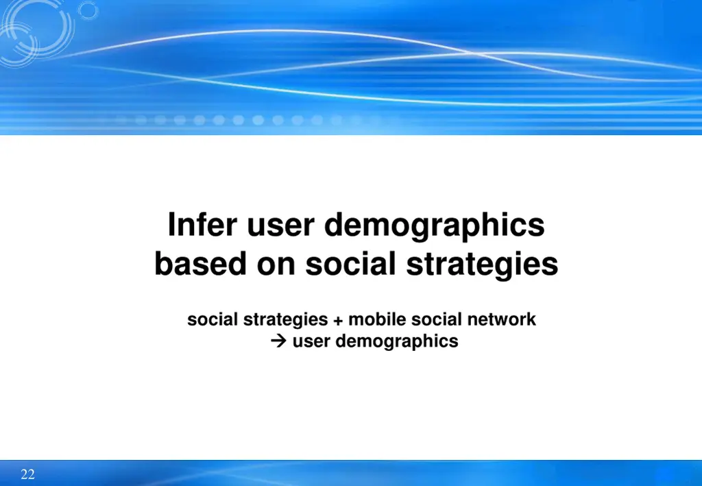 infer user demographics based on social strategies