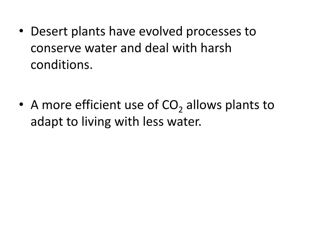 desert plants have evolved processes to conserve