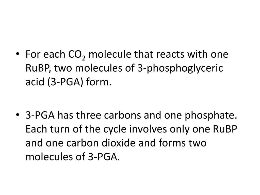 for each co 2 molecule that reacts with one rubp