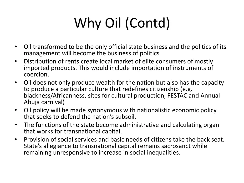 why oil contd