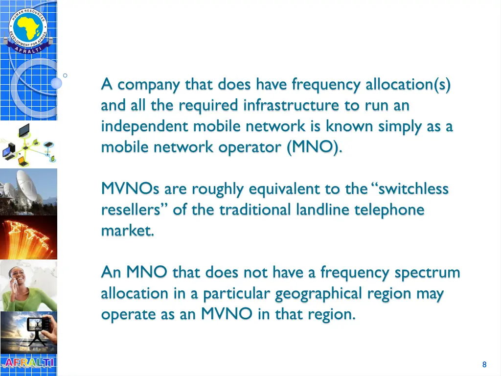 a company that does have frequency allocation