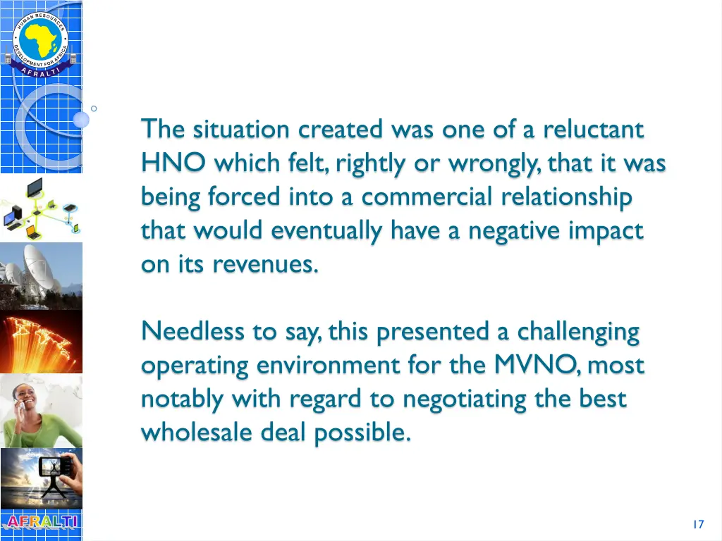 the situation created was one of a reluctant